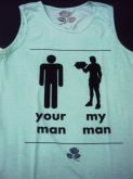 My Man Your Man